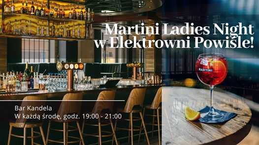 Martini Ladies Night w Elektrowni Powiśle - darmowy drink dla Pań