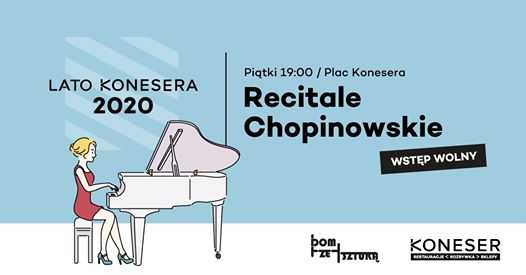 Recitale Chopinowskie na placu Konesera - MACIEJ WOTA