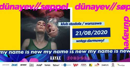 My Name Is New Festival: Dunayev//Soppel