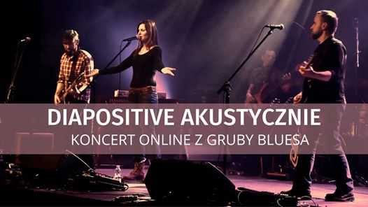 Diapositive - koncert online z Gruby Bluesa