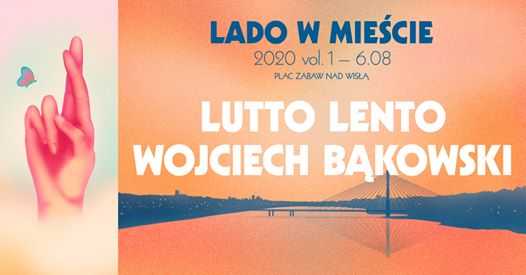Lutto Lento • Wojciech Bąkowski │ Lado w Mieście 2020 vol.1