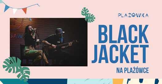 Black Jacket na Plażówce Saska - Muzyka na żywo