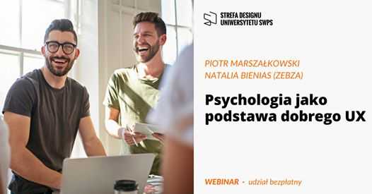 Psychologia jako podstawa dobrego UX - webinar
