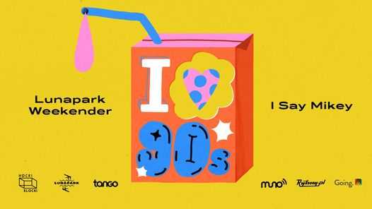 Hocki Klocki: I love 90’s w Lunaparku