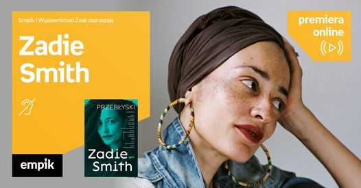 Zadie Smith – Premiera online