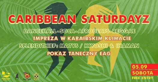 Caribbean Saturdayz at Boogaloo/Party/Dance Show/Good Vibez