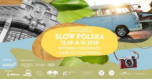 Slow Polska - wystawa fotografii Marii Ocioszyńskiej