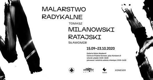 Malarstwo Radykalne / Milanowski, Ratajski