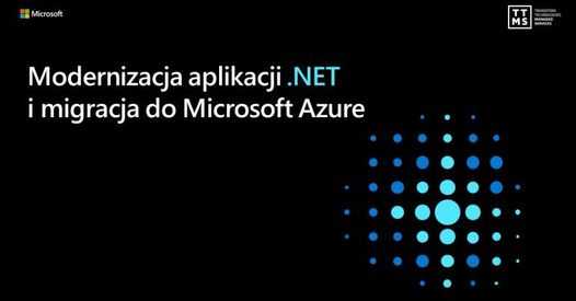 Modernizacja aplikacji .NET i migracja do Microsoft Azure