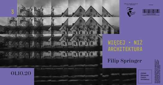 Więcej niż architektura: Filip Springer