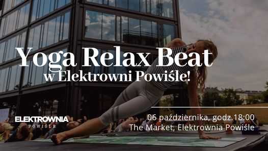 Yoga Relax Beat w Elektrowni Powiśle