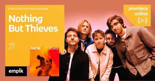 Nothing But Thieves – Premiera online