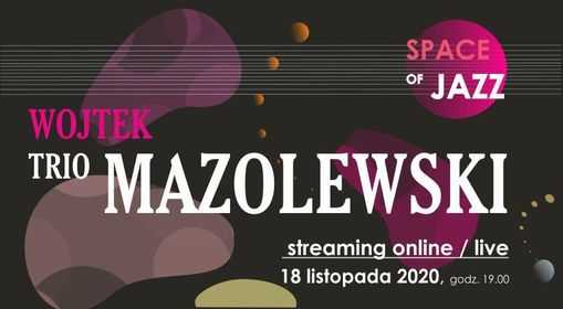 Wojtek Mazolewski Trio | Streaming LIVE