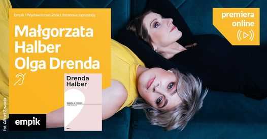 Małgorzata Halber, Olga Drenda – Premiera online