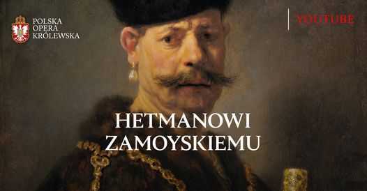 Hetmanowi Zamoyskiemu - koncert online