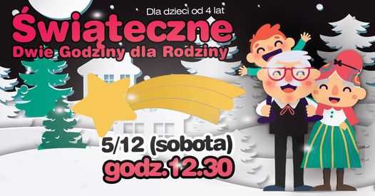Świąteczne Dwie Godziny dla Rodziny
