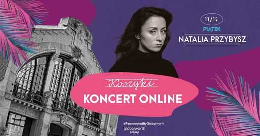 Koncert online na Koszykach - Natalia Przybysz