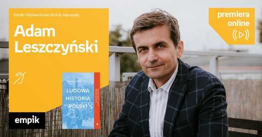 Adam Leszczyński – Premiera online