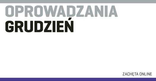 Zachęta Online | Oprowadzania