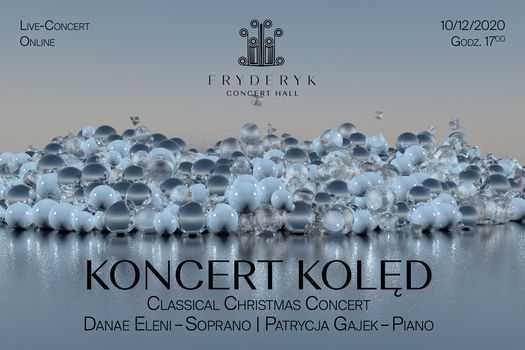 Koncert Kolęd - Classical Christmas Concert ONLINE