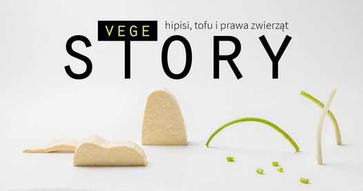 Vege story - hipisi, tofu i prawa zwierząt