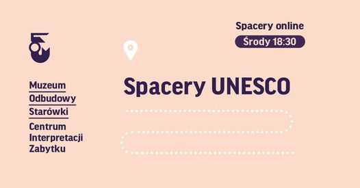 Spacery UNESCO | Wykłady online