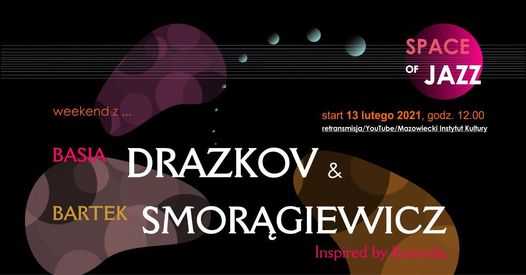 Basia Drazkov & Bartek Smorągiewicz | Space of JAZZ (napisy)