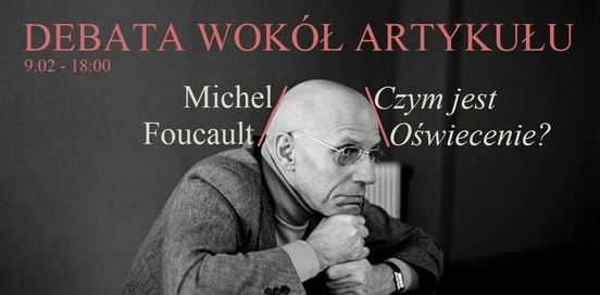 Debata wokół artykułu - Michel Foucault 