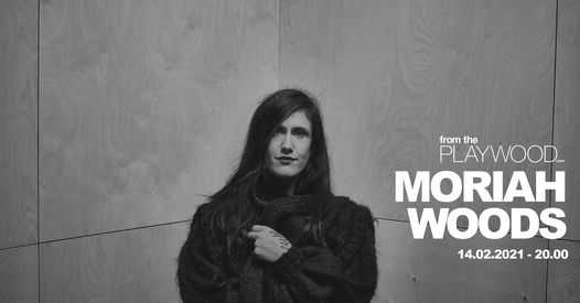 PREMIERA | Moriah Woods From the PLAYWOOD