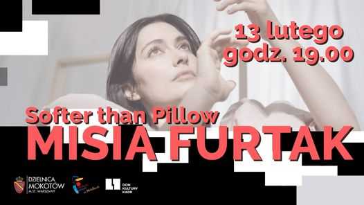 Softer than Pillow online: Misia Furtak