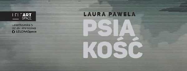 Laura Pawela "Psiakość". Wernisaż z miarką