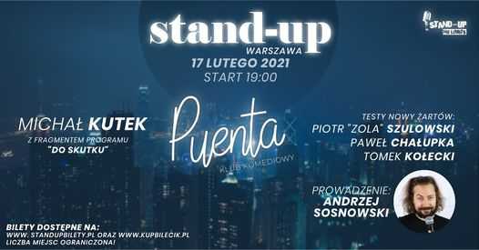 Stand-up w Puencie: Michał Kutek + testy: Zola, Chałupka, Kołecki