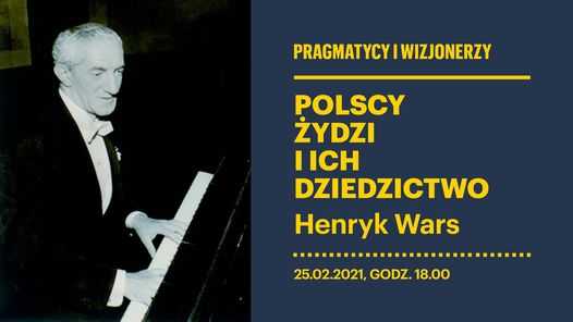 Pragmatycy i wizjonerzy: Henryk Wars