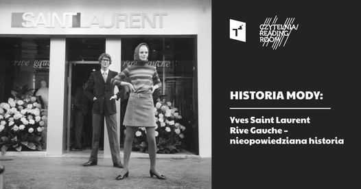 Historia mody: Yves Saint Laurent Rive Gauche – nieopowiedziana historia