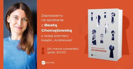 Beata Chomątowska "Andreowia" - spotkanie autorskie