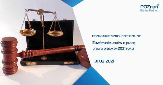 Zawieranie umów o pracę, prawo pracy w 2021 roku