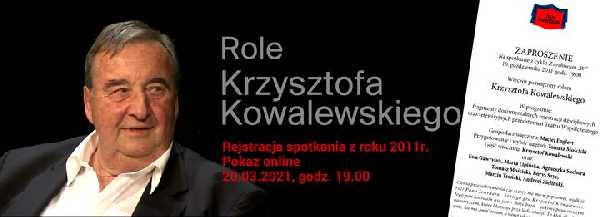 Role Krzysztofa Kowalewskiego - zapis spotkania z 2011r.