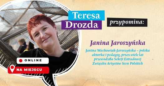 Teresa Drozda przypomina... Janina Jaroszyńska