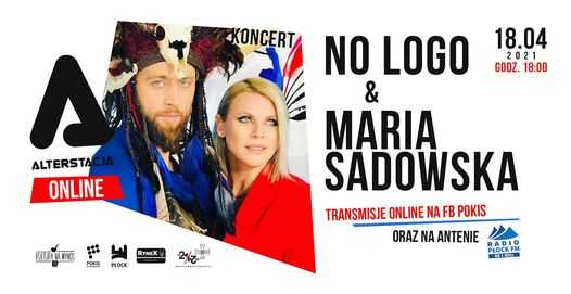 Koncert No Logo & Maria Sadowska ONLINE