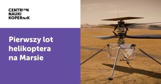 Pierwszy lot helikoptera na Marsie z Arturem Chmielewskim