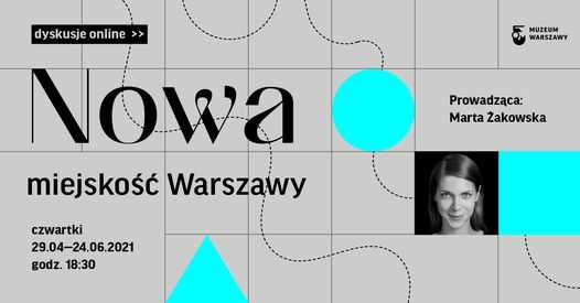 Nowa miejskość Warszawy. Porozmawiajmy online