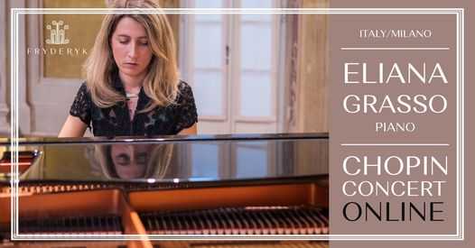Eliana Grasso - piano (Italy) - Chopin Concert ONLINE