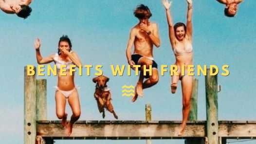 Benefits with Friends • Maurycy RA + Raddim Raddix