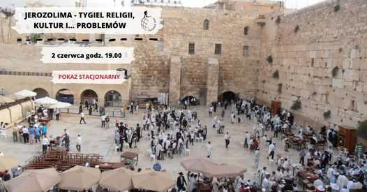 Jerozolima – tygiel religii, kultur i... problemów