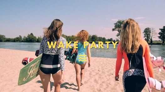 Wake Party with WAWA WAKE - otwarcie sezonu
