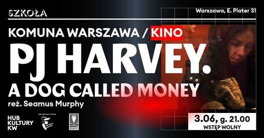 Kino Letnie: PJ Harvey. A Dog Called Money
