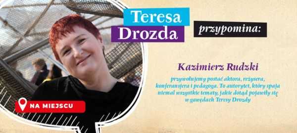 Teresa Drozda przypomina... Kazimierz Rudzki