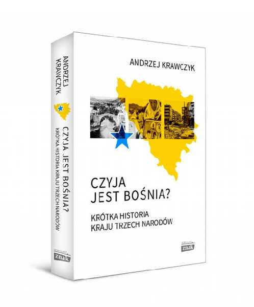 Czyja jest Bośnia? Spotkanie z Andrzejem Krawczykiem