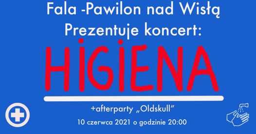 Koncert: Higiena + afterparty Oldskull
