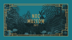 Noc Muzeów w Warszawie 2017